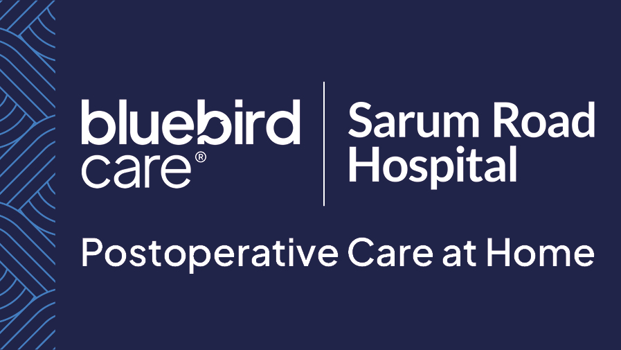 Image showing logos of Bluebird Care & Sarum Road Hospital, announcing a postoperative care service